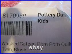 Pottery Barn Kids washed Sateen Pom Pom quilt twin blush New with tags